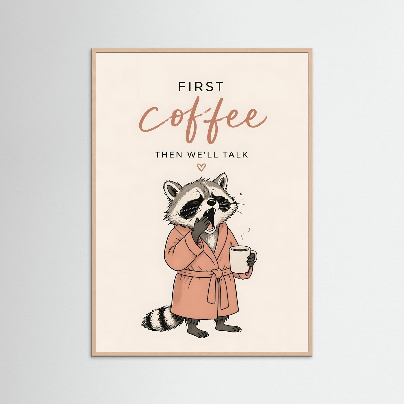 Morning Coffee Raccoon – Funny Kitchen Poster