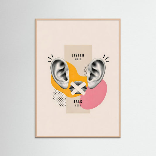 Listen More, Talk Less – Modern Pop Art Poster (Framed Wall Art)