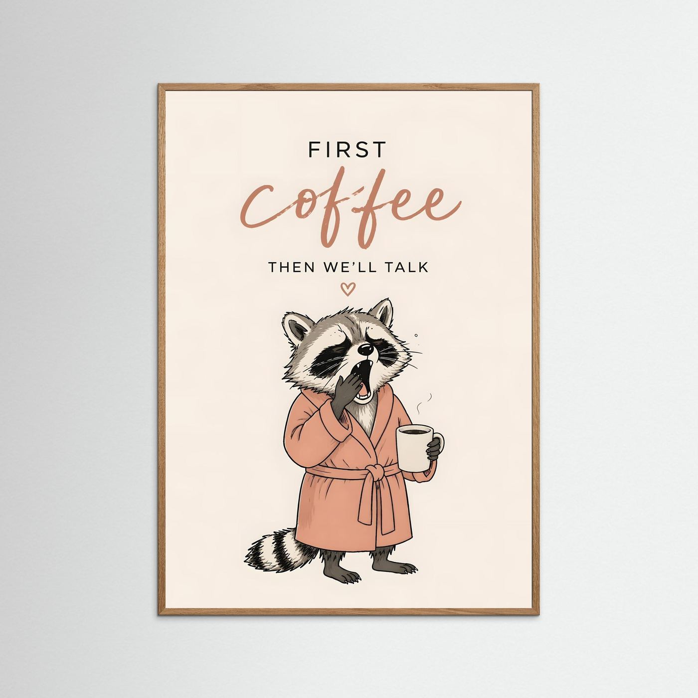 Morning Coffee Raccoon – Funny Kitchen Poster