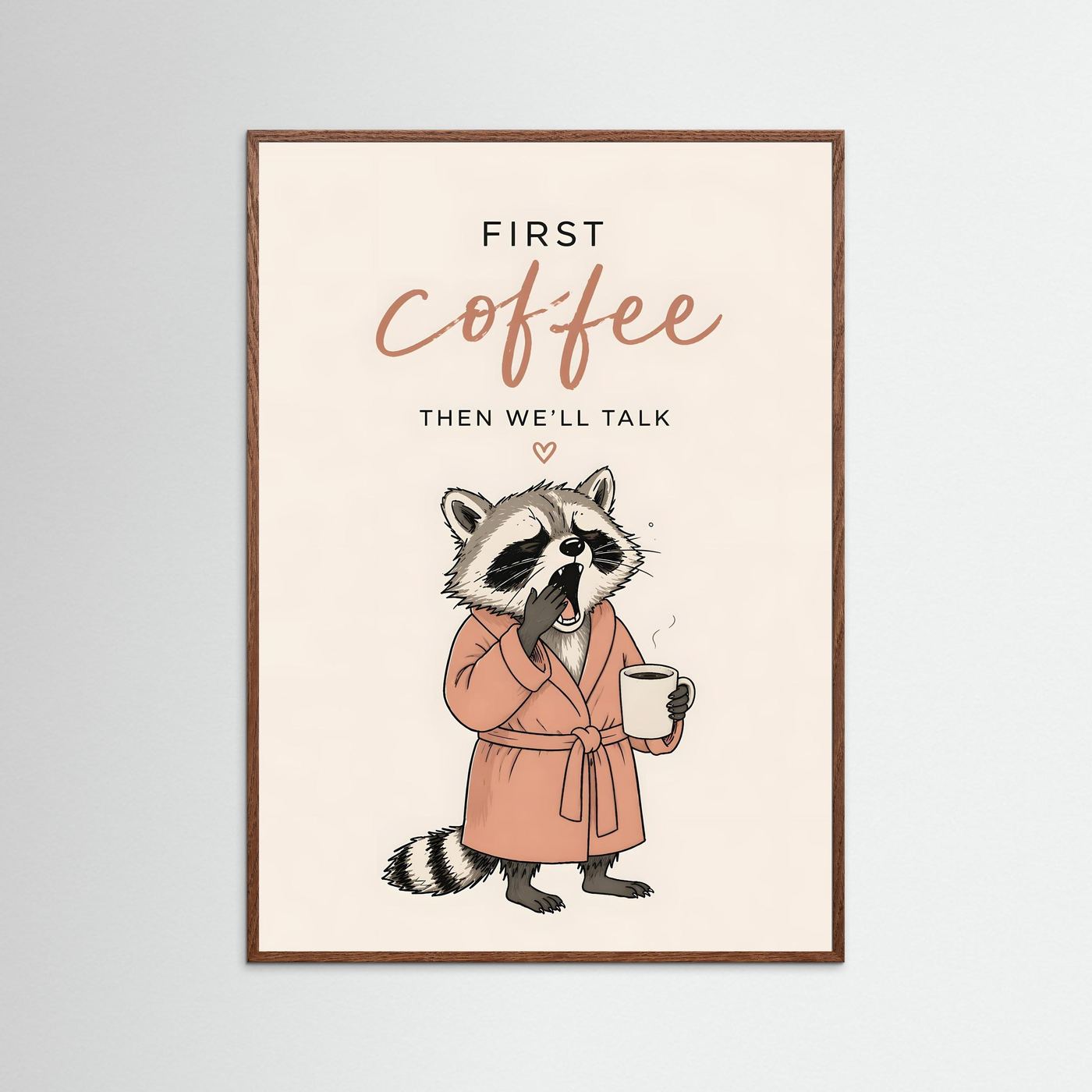 Morning Coffee Raccoon – Funny Kitchen Poster