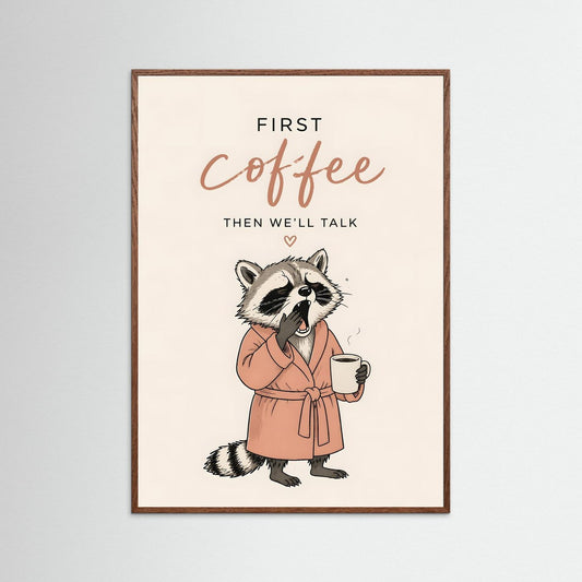 Morning Coffee Raccoon – Funny Kitchen Poster